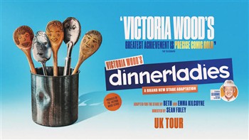 Mannions Matinees Victoria Woods DINNERLADIES